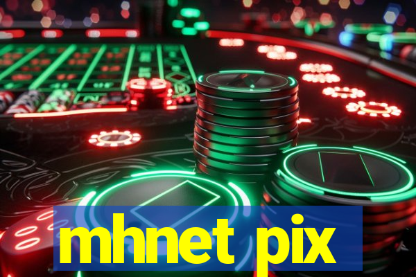 mhnet pix